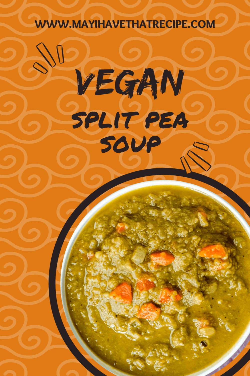 Vegan Split Pea Soup - May I Have That Recipe?
