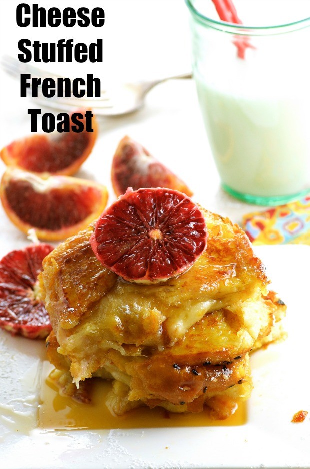 Cheese Stuffed French Toast : Rich, Decadent special breakfast