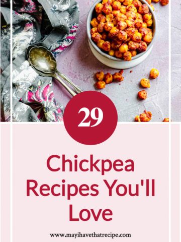 A bowl with spiced chickpeas on top of the image and a tittle 29 chickpea recipes you'll love at the bottom