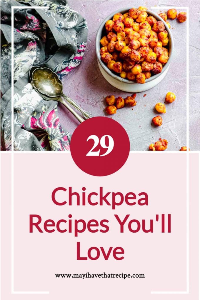 A bowl with spiced chickpeas on top of the image and a tittle 29 chickpea recipes you'll love at the bottom