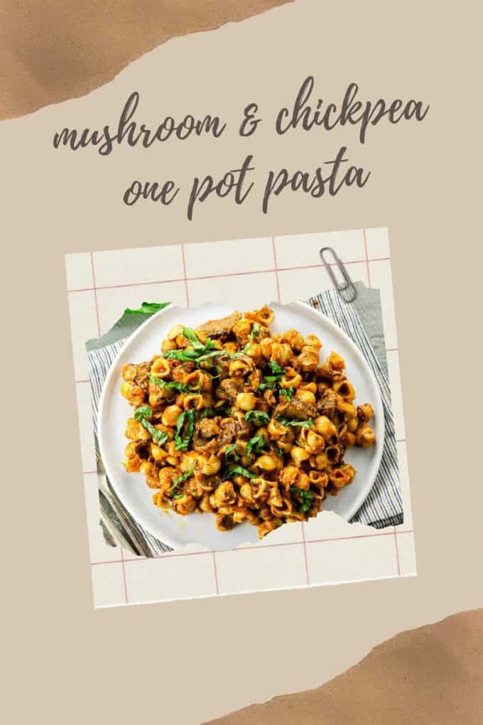 An overhead view of a plate of mushroom and chickpea one pot pasta on a plate